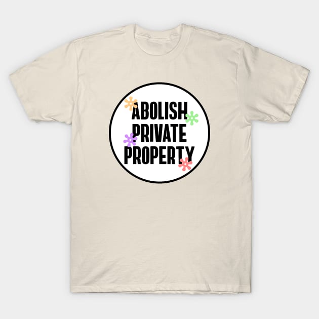 Abolish Private Property T-Shirt by Football from the Left